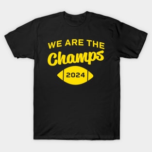 We are the Champs Michigan T-Shirt